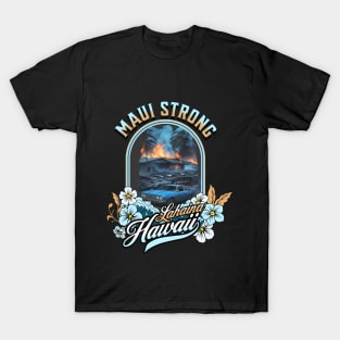 Hawaii Maui Strong Lahaina T-Shirt